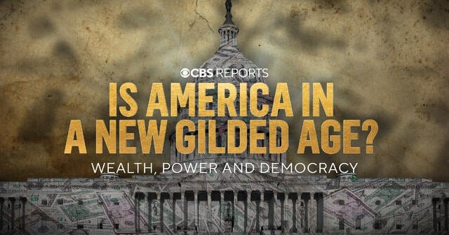 Is America in a New Gilded Age? Wealth, Power, and Democracy | CBS Reports