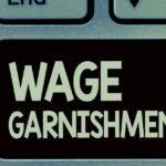 How long can debt collectors garnish your wages for?